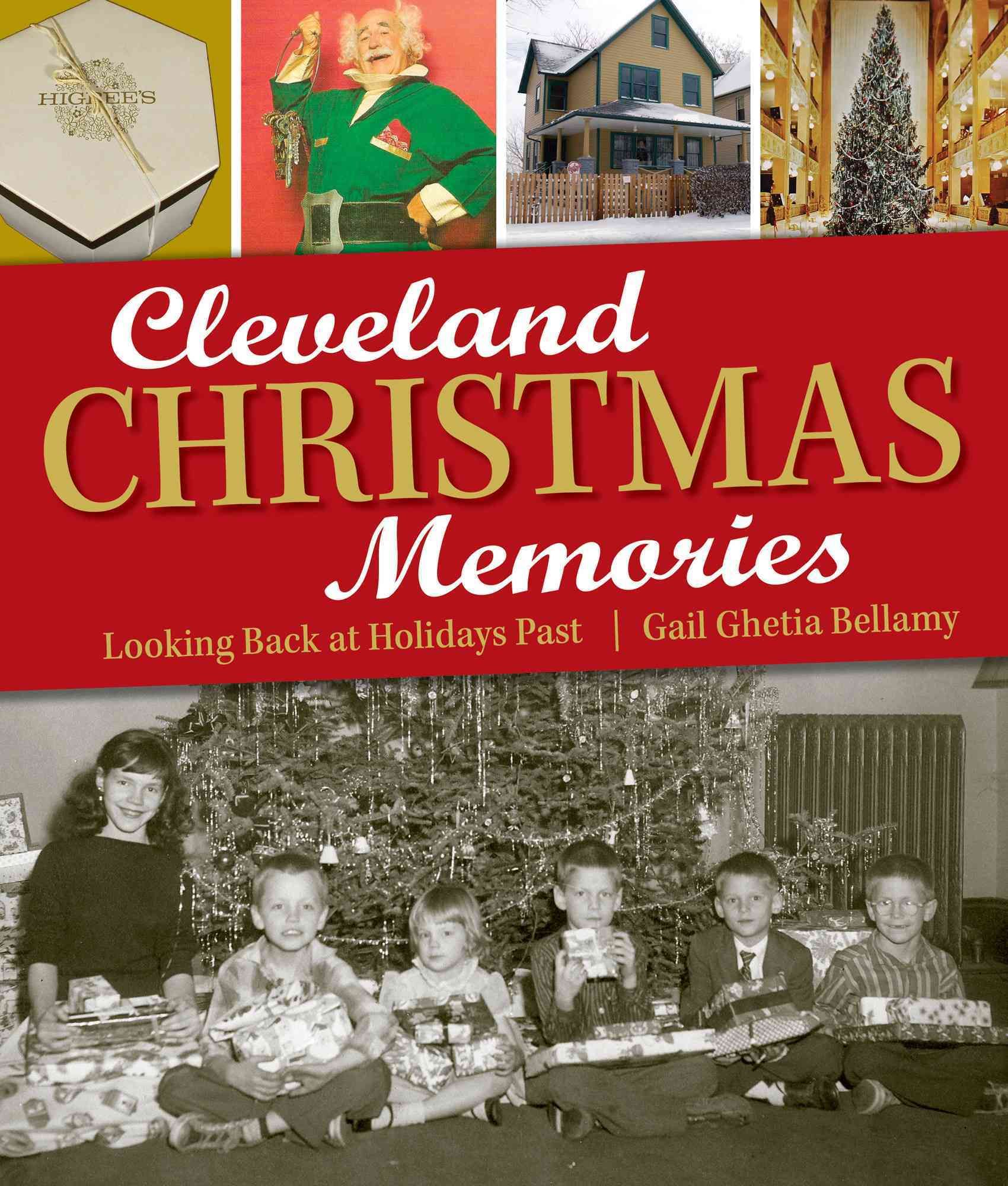 Cleveland Christmas Memories By Gail Bellamy 9781938441080 (Book)