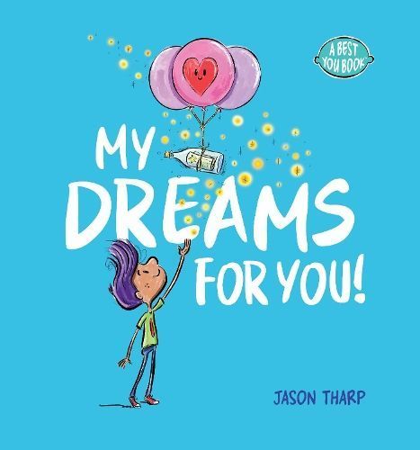 My Dreams for You! By Jason Tharp 9781938447471 (Hardback)