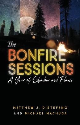 Bonfire Sessions By DiStefano 9781938480799 (Paperback)