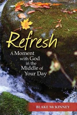 Refresh By Blake McKinney 9781938514241 (Paperback)