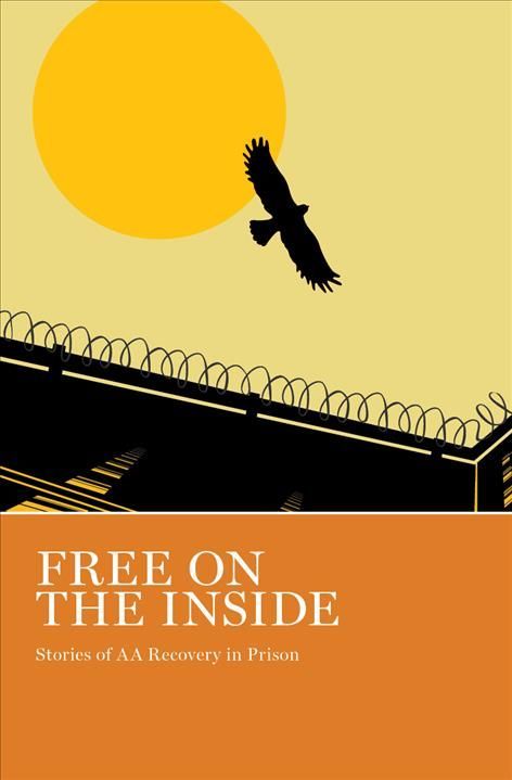 Free on the Inside By AA Grapevine (editor) 9781938642951 (Paperback)