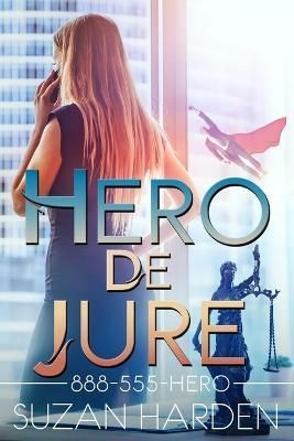 Hero De Jure By Harden, Suzan 9781938745744 (Paperback)
