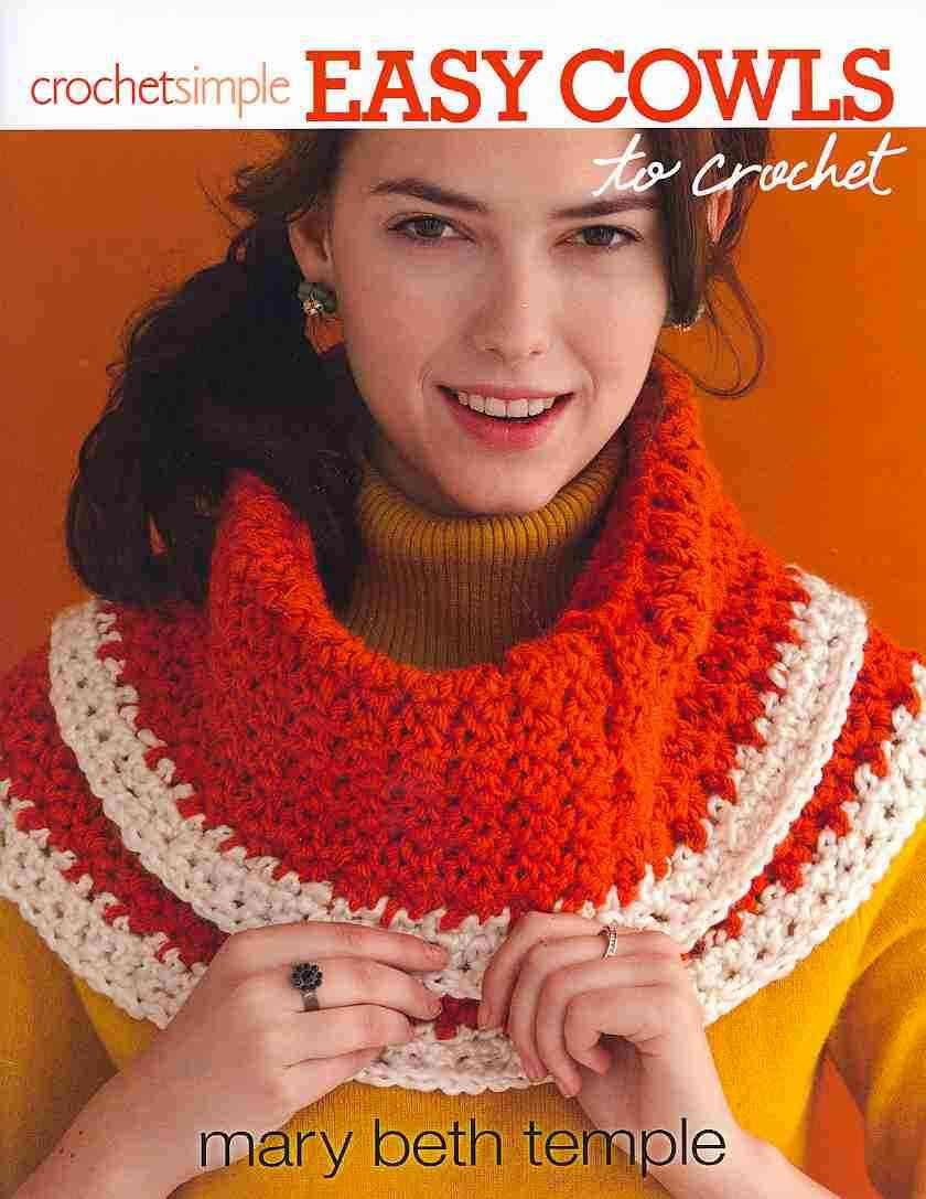 Easy Cowls to Crochet By Mary Beth Temple 9781938867279 (Hardback)