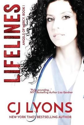 Lifelines: Angels of Mercy Book 1 By Lyons, CJ 9781939038852