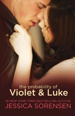 The Probability of Violet & Luke By Jessica Sorensen 9781939045591