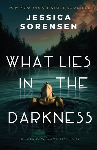 What Lies in the Darkness By Jessica Sorensen 9781939045867