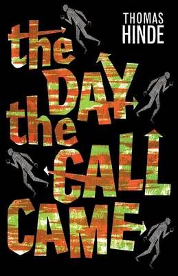 The Day the Call Came By Thomas Hinde 9781939140586 (Paperback)