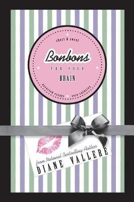 Bonbons For Your Brain By Vallere, Diane 9781939197603 (Paperback)
