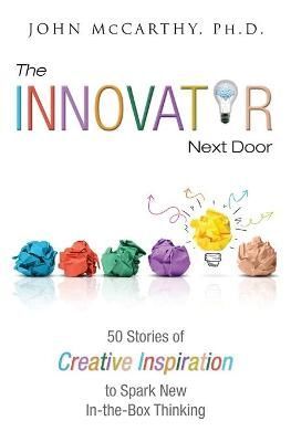 The Innovator Next Door By John McCarthy 9781939237750 (Paperback)