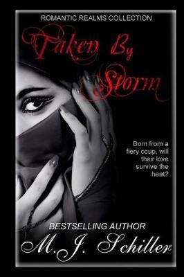 Taken by Storm By M J Schiller 9781939274236 (Paperback)