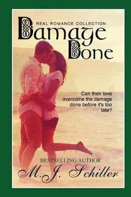 Damage Done By M J Schiller (author), J M Walker (illustrator)