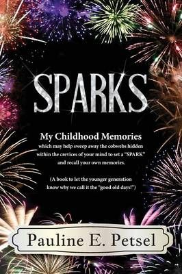Sparks By Pauline E Petsel 9781939289964 (Paperback)