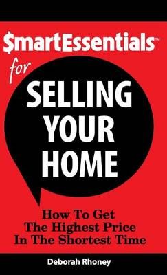 Smart Essentials for Selling Your Home 9781939319067 (Hardback)