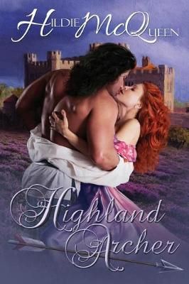 Highland Archer By Hildie McQueen 9781939356505 (Paperback)