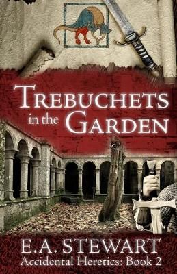 Trebuchets in the Garden By Stewart 9781939423924 (Paperback)