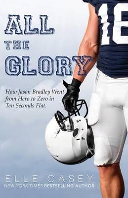 All the Glory By Elle Casey 9781939455475 (Paperback)