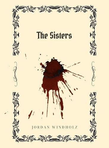 The Sisters By Jordan Windholz 9781939568922 (Paperback)