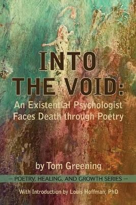 Into the Void By Tom Greening (author), Louis Hoffman (introduction)