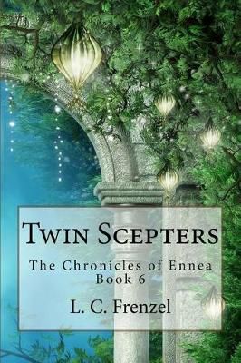 Twin Scepters By L C Frenzel 9781939687173 (Paperback)