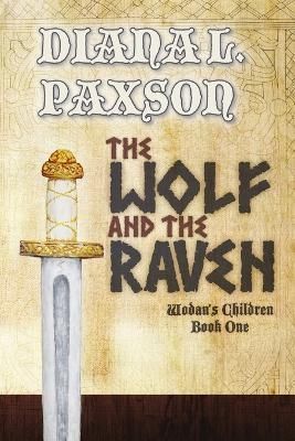 The Wolf and the Raven By Paxson, Diana L. 9781939744005 (Paperback)
