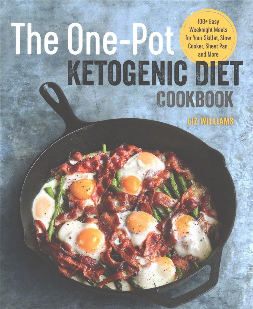 The One Pot Ketogenic Diet Cookbook By Liz Williams 9781939754509