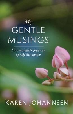 My Gentle Musings By Johannsen 9781939790255 (Paperback)