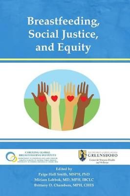Breastfeeding, Social Justice, and Equity 9781939807762 (Paperback)