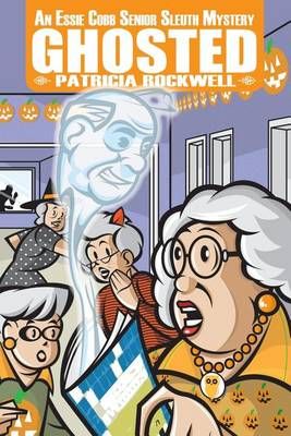 Ghosted By Patricia Rockwell 9781939816009 (Paperback)