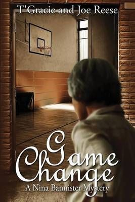 Game Change By Joe Reese, T'Gracie Reese 9781939816429 (Paperback)