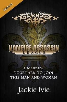 Vampire Assassin League, French By Jackie Ivie 9781939820150