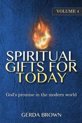 Spiritual Gifts for Today By Gerda Brown 9781939828309 (Paperback)