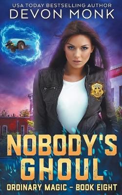 Nobody's Ghoul By Devon Monk 9781939853233 (Paperback)