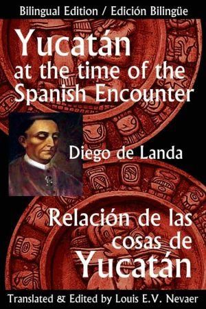 Yucatan at the Time of the Spanish Encounter 9781939879028 (Paperback)