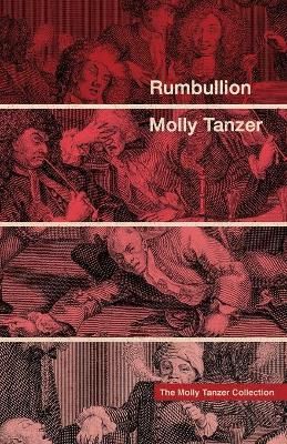 Rumbullion By Tanzer, Molly 9781939905642 (Paperback)
