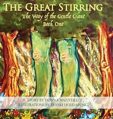 The Great Stirring By Donna Mazzitelli 9781939919557 (Hardback)