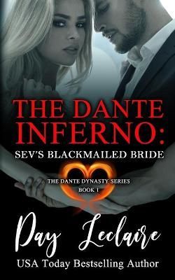 Sev's Blackmailed Bride (The Dante Dynasty Series By Day LeClaire
