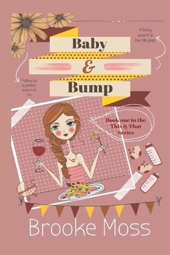 Baby & Bump By Brooke Moss 9781939976024 (Paperback)