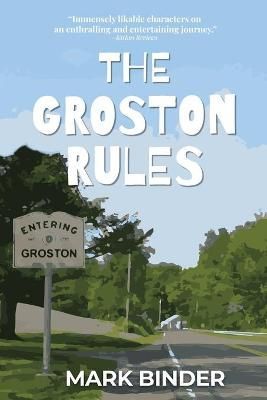 The Groston Rules By Binder, Mark 9781940060422 (Paperback)