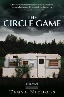 The Circle Game By Nichols, Tanya 9781940122380 (Paperback)