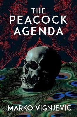 Peacock Agenda By Marko Vignjevic 9781940233574 (Paperback)