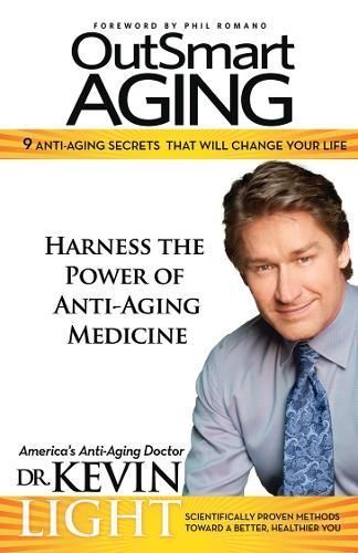 OutSmart Aging By Dr. Kevin Light 9781940262703 (Paperback)