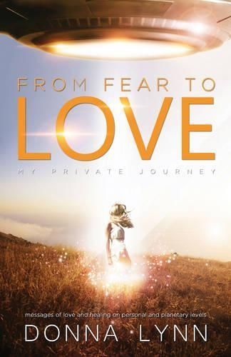 From Fear to Love By Donna Lynn 9781940265407 (Paperback)
