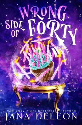 Wrong Side of Forty By Jana DeLeon 9781940270715 (Paperback)