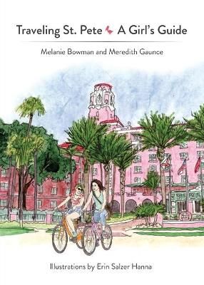 Traveling St. Pete By Bowman 9781940300245 (Paperback)