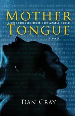 Mother Tongue By Dan Cray 9781940317090 (Paperback)