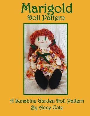 Marigold Doll Pattern By Anne Cote 9781940354620 (Paperback)
