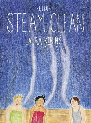 Steam Clean By Laura Kenins 9781940398655 (Book)