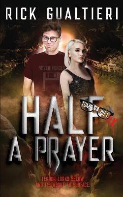 Half A Prayer By Gualtieri 9781940415390 (Paperback)