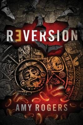 Reversion By Amy Rogers 9781940419015 (Paperback)
