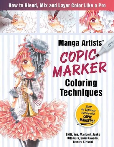 MANGA ARTISTS COPIC MARKER COLORING TECH By SHIN 9781940552569